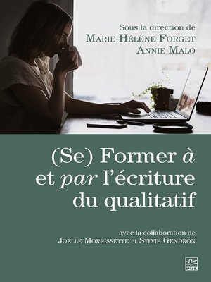 cover image of (Se) Former à et par l'écriture du qualitatif